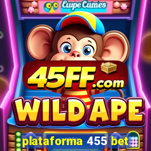 plataforma 455 bet